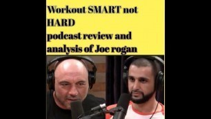 'Workout SMART not HARD | Joe Rogan podcast Review and analysis'