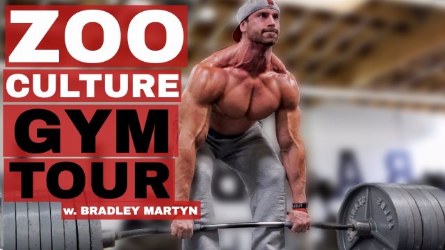 'Zoo Culture Gym Tour w/ Bradley Martyn \"The Best Gym Ever\"'