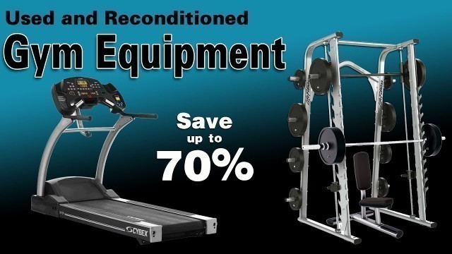 'Used Fitness Equipment for Your Home or Gym'
