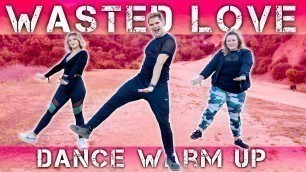 'Wasted Love - Ofenbach feat. Lagique | Caleb Marshall | Dance Warm Up'