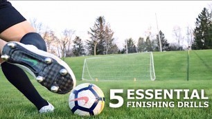 '5 Essential Finishing Drills To Become a Clinical Striker | Score More Goals Using These Drills'