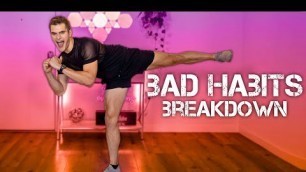 'Bad Habits Breakdown | The Fitness Marshall Tutorial'