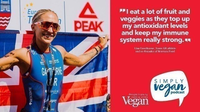 'Achieving peak fitness on a plant based diet, with Lisa Gawthorne'