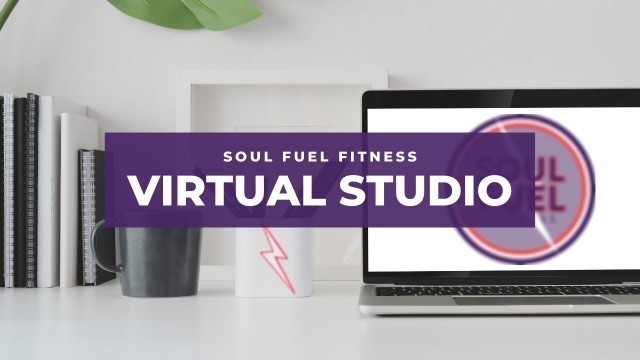 'SOUL FUEL FITNESS\' VIRTUAL STUDIO'