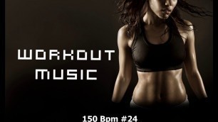 'Workout music fitness 150bpm , Cardio box, Step, Nov 2017 #24'