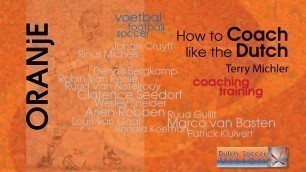 'Dutch Football Soccer Coaching Methods & Training Drills'