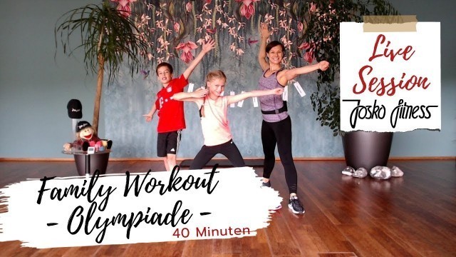 'Familyworkout - Die Olympiade mit Stephi und den Kids und Oskar LIVE @ JOSKO FITNESS'