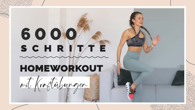 '6000 SCHRITTE Home Workout | Mit Kraftübungen | Effektives Cardio & Muskelaufbau Zuhause'