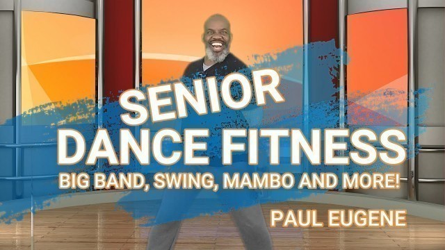 'Senior Gold Dance Fitness | Big Band, Swing, Mambo | 43 Minutes | Dancing Your Way To Weight Loss!'