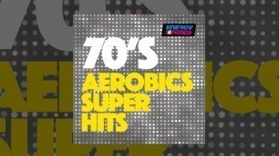 'E4F - 70\'S Aerobics Super Hits - Fitness & Music 2018'