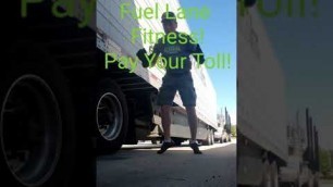 'Fitness for Truck Driver\'s, Fuel Lane Burpees!'