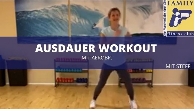 'FAMILY fitness club Leverkusen Ausdauer- Aerobic Workout mit Steffi'