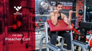 'Bicep Peak Workout with FW 1004 Preacher Curl by Into Wellness/Realleader USA'