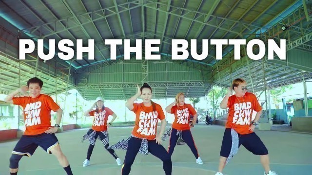 'PUSH THE BUTTON (TIKTOK REMIX) SUGABABES | Dj Jif | Zumba Dance Fitness | BMD Crew'