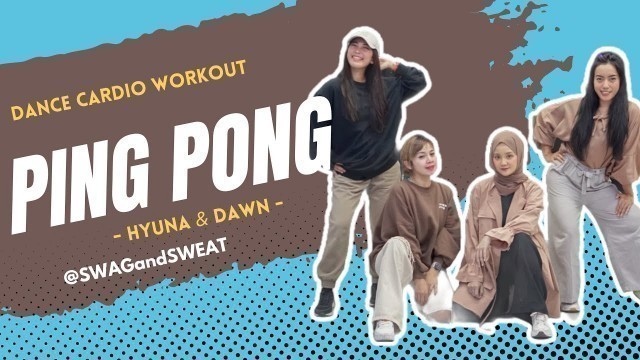 'Ping Pong - Hyuna | Dance Cardio Workout | Zumba'