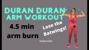 'Duran Duran - 80\'s Music Workout - Short Non Stop Arm Burn - Lose The Batwings - All Ages Welcome'