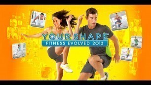 'Your Shape: Fitness Evolved 2013 [Wii U] Official Trailer'