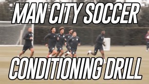 'Man City Soccer Conditioning Drill |Interval| |Aerobic|'