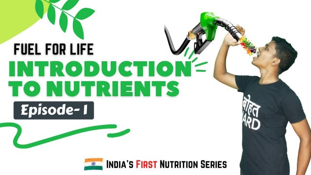 'INTRODUCTION TO NUTRIENTS | EP 01- FUEL FOR LIFE | NUTRITION 101 | BEYOND FITNESS'