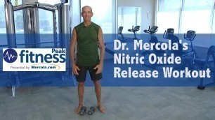 'Dr. Mercola\'s Nitric Oxide Release Workout'