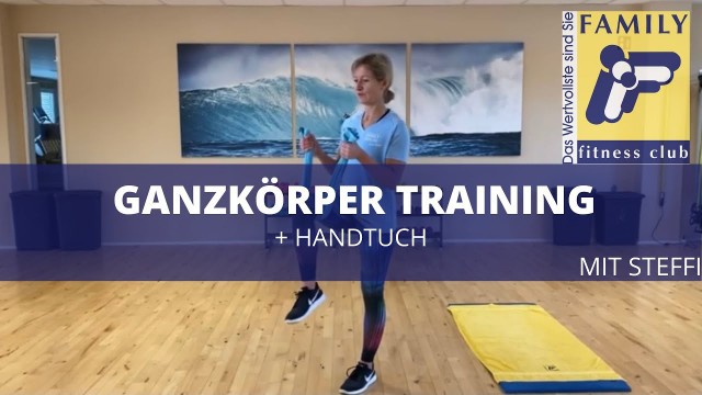 'FAMILY fitness club Leverkusen Ganzkörper Training mit Steffi + Handtuch'