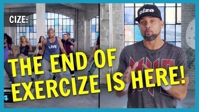 'CIZE: The End of Exercize is here! NC Fit Club'