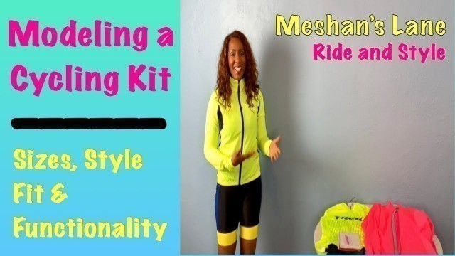 'Cycling Apparel Fashion Show | Cycling Kit Sizing and Fit'