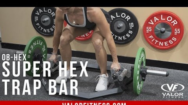 'Valor Fitness OB-Hex, Super Hex Trap Bar'