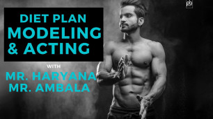 'Basic Diet Plan For Fitness | Chat with Mr. Haryana | Modeling Acting Tips | How to Loose Weight'