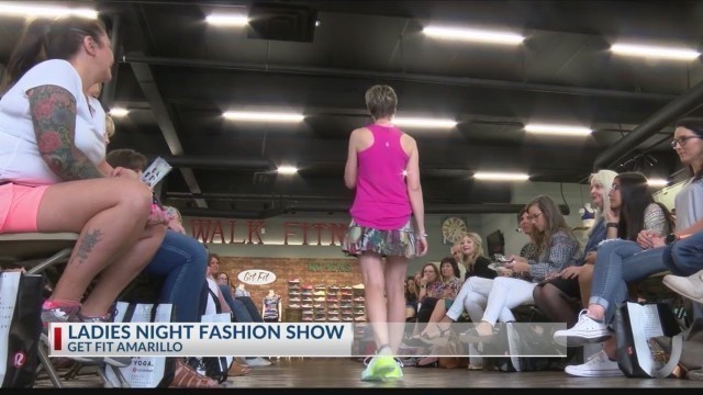 'Today in Amarillo: Get Fit Ladies Night Fashion show'