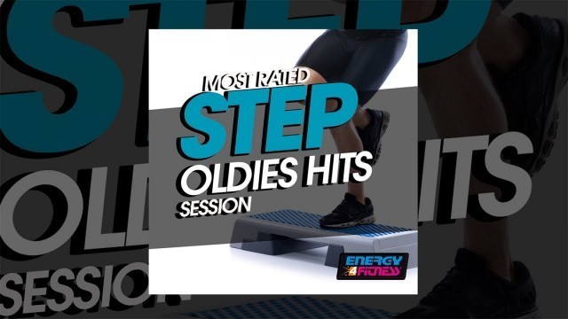 'E4F - Most Rated Step Oldies Hits Session - Fitness & Music 2019'
