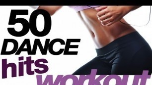 '50 Dance Hits Workout - Fitness & Music'