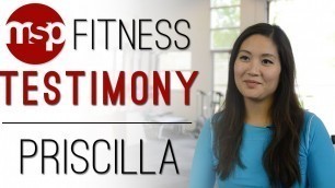 'Priscilla | MSP Fitness Video Testimony'