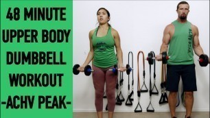 '48 Minute Upper Body Dumbbell Workout - Dumbbell Home Workout by ACHV PEAK'