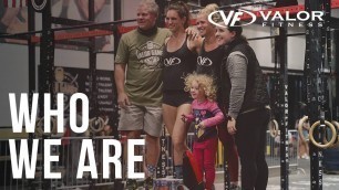 'Valor Fitness: Who We Are'