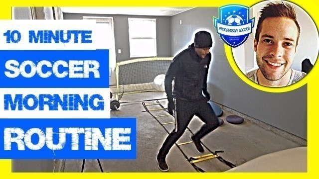 '10 Minute Soccer Training Morning Routine (Drills & Sessions For Kids / Beginners At Home)'