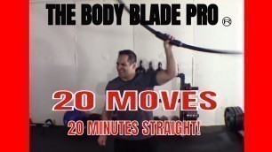 'THE BODY BLADE PRO: 20 MOVES 20 MINUTES STRAIGHT! #bodyblade #fitnessmotivation'