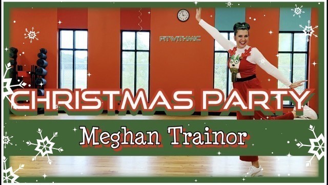 'CHRISTMAS PARTY | Meghan Trainor | Christmas | Zumba® | Dance Fitness |  Choreography'