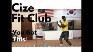 'Cize Fit Club! You Got This! Treasure Cize From Beachbody!'