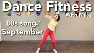 'September | 80s | Dance Fitness With Mika | Cardio Dance | Earth, Wind & Fire | Home Workout'