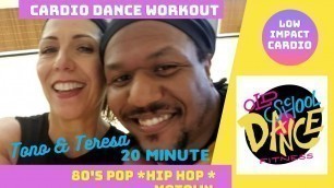 '80\'s Dance PARTY! Tono & Teresa at Old School Dance Fitness, 20 Min Cardio Dance Workout, #OSDF'