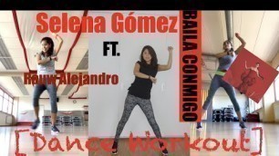 'BAILA CONMIGO Selena Gomez & Rauw Alejandro [Dance Workout] Cardio Fitness zumba aerobics'