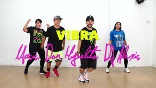 'Vibra by Nfasis, Don Miguelito, DJ Alexis | Live Love Party™ | Zumba® | Dance Fitness'