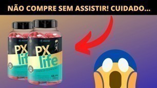 'Pxlife Esportes e Fitness  preço,pxlife valor,pxlife anvisa,pxlife oficial,pxlife funciona,pxlife'