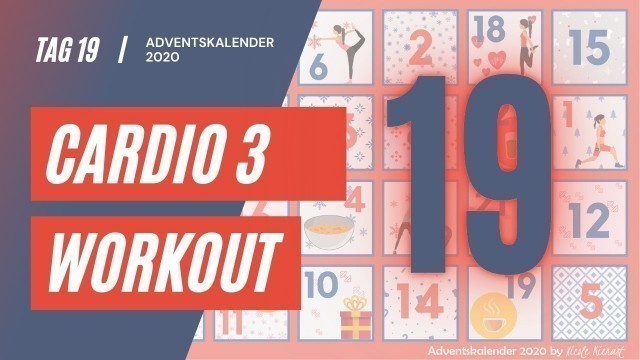 'Tag 19 - 3. Cardio Workout | Adventskalender 2020 by Nicole Kienast'