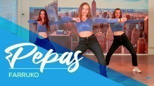'Pepas - Farruko - Easy Fitness Dance - Baile - Zumba - Choreography - Coreo'