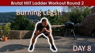 'Brutal HIIT Ladder Workout Round 2 from Fitness Blender Destroyed my Legs! [Day 8 - HIIT Challenge]'