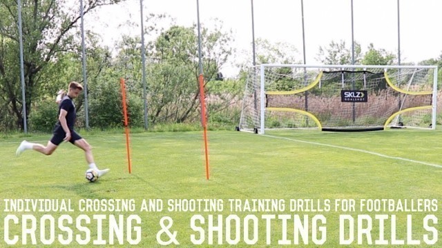 'Individual Crossing & Shooting Drills | Full Training Session For Footballers'