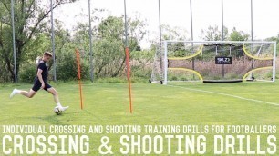 'Individual Crossing & Shooting Drills | Full Training Session For Footballers'