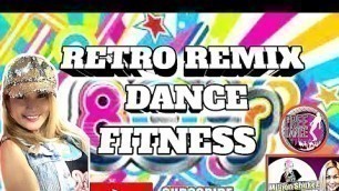'Retro Remix Dance Fitness/80s Dance Remix/ZUMBA Dance-Million ShakeZ'